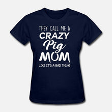 Load image into Gallery viewer, They Call Me A Crazy Pig Mom Men Tshirt
